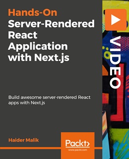 Hands-On Server-Rendered React Application with Next.js