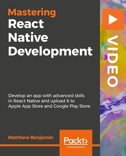 Mastering React Native Development [Video]