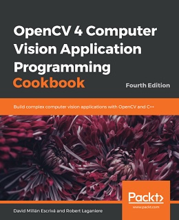 OpenCV 4 Computer Vision Application Programming Cookbook, 4th Edition