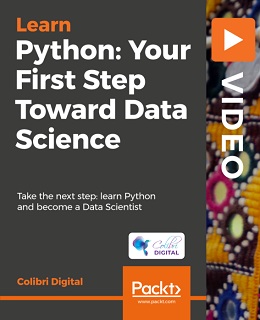 Python: Your First Step Toward Data Science [Video]