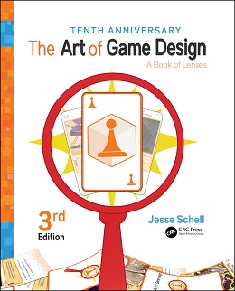 The Art of Game Design: A Book of Lenses, 3rd Edition