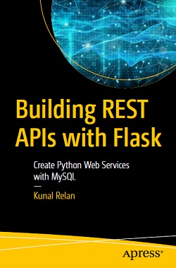 Building REST APIs with Flask: Create Python Web Services with MySQL