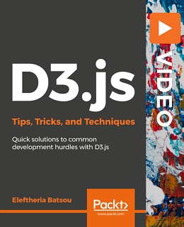 D3.js Tips, Tricks, and Techniques