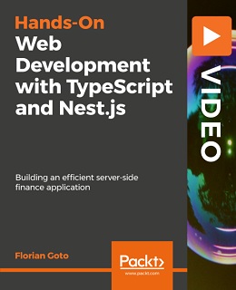Hands-On Web Development with TypeScript and Nest.js
