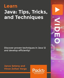 Java: Tips, Tricks, and Techniques [Video]