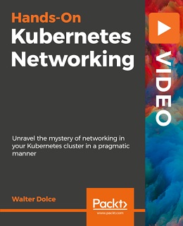 Hands-On Kubernetes Networking