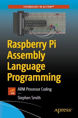 Raspberry Pi Assembly Language Programming: ARM Processor Coding