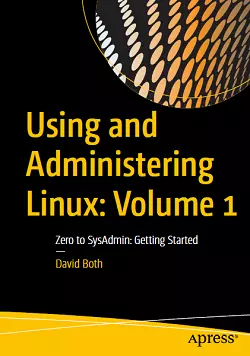 Using and Administering Linux: Volume 1