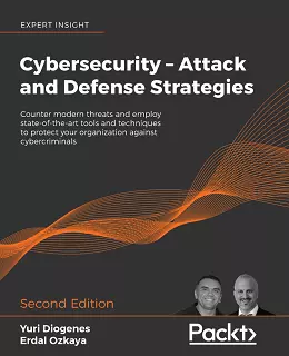 Cybersecurity - Attack and Defense Strategies, 2nd Edition