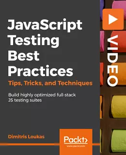JavaScript Testing Best Practices [Video]