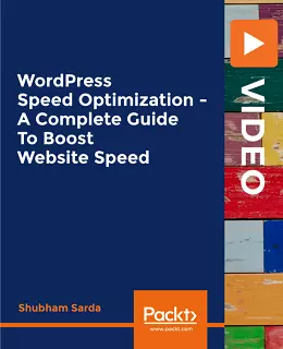 WordPress Speed Optimization – A Complete Guide To Boost Website Speed [Video]