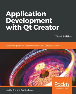 Application Development with Qt Creator, 3rd Edition