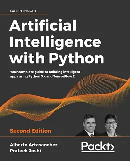 Artificial Intelligence with Python, 2nd Edition