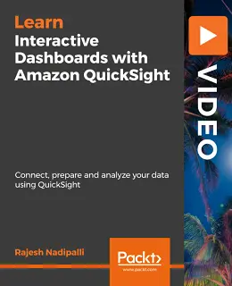 Interactive Dashboards with Amazon QuickSight