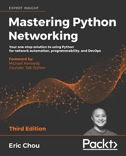 Mastering Python Networking, 3rd Edition