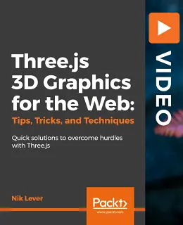 Three.js 3D Graphics for the Web: Tips, Tricks, and Techniques