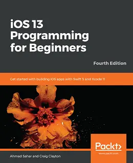 iOS 13 Programming for Beginners, 4th Edition