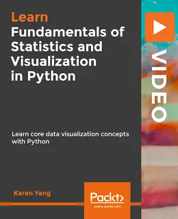 Fundamentals of Statistics and Visualization in Python [Video]