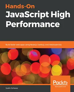 Hands On JavaScript High Performance