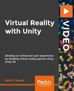 Virtual Reality with Unity [Video]