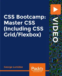 CSS Bootcamp: Master CSS (Including CSS Grid/Flexbox) [Video]
