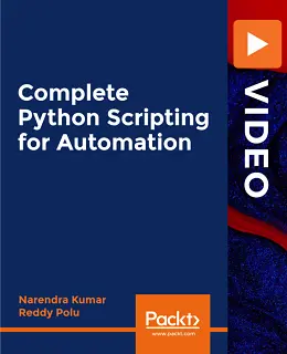 Complete Python Scripting for Automation [Video]