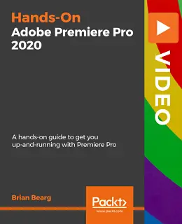 Hands-On Adobe Premiere Pro 2020