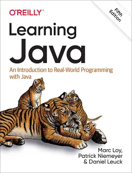 Learning Java: An Introduction to Real-World Programming with Java, 5th Edition