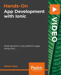 Hands-On App Development with Ionic