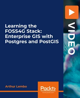 Learning the FOSS4G Stack: Enterprise GIS with Postgres and PostGIS