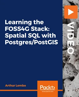 Learning the FOSS4G Stack: Spatial SQL with Postgres/PostGIS [Video]