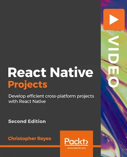 React Native Projects, Second Edition