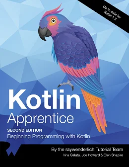 Kotlin Apprentice: Beginning Programming with Kotlin, 2nd Edition