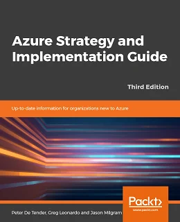 Azure Strategy and Implementation Guide, 3rd Edition