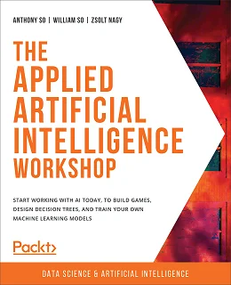 The Applied Artificial Intelligence Workshop, 2nd Edition
