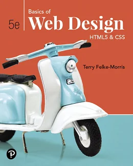 Basics of Web Design: HTML5 & CSS, 5th Edition