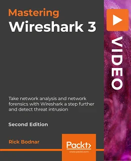 Mastering Wireshark 3, 2nd Edition