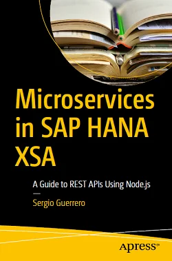 Microservices in SAP HANA XSA: A Guide to REST APIs Using Node.js