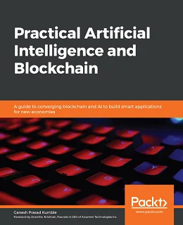 Practical Artificial Intelligence and Blockchain