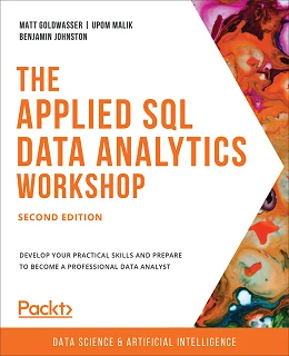 The Applied SQL Data Analytics Workshop, 3rd Edition