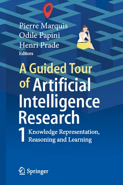 A Guided Tour of Artificial Intelligence Research: Volume I: Knowledge Representation, Reasoning and Learning