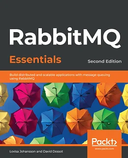 RabbitMQ Essentials, 2nd Edition