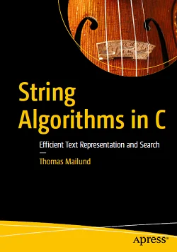 String Algorithms in C: Efficient Text Representation and Search