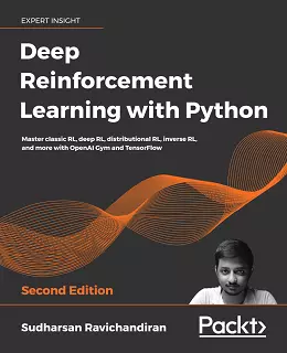 Deep Reinforcement Learning with Python, 2nd Edition