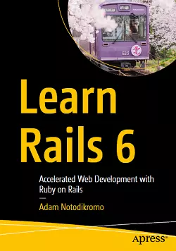 Learn Rails 6: Accelerated Web Development with Ruby on Rails