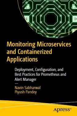 Monitoring Microservices and Containerized Applications: Deployment, Configuration, and Best Practices for Prometheus and Alert Manager