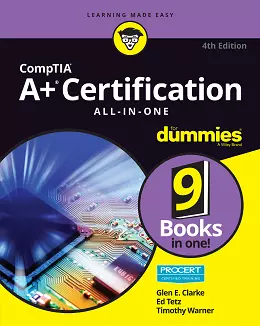 CompTIA A+ Certification All-in-One For Dummies, 4th Edition