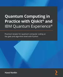 Quantum Computing in Practice with Qiskit and IBM Quantum Experience