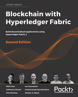 Blockchain with Hyperledger Fabric, 2nd Edition