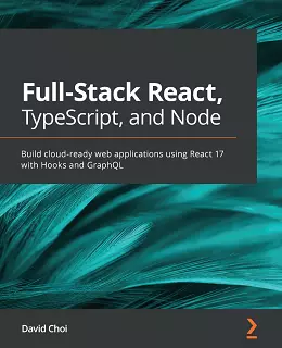 Full-Stack React 17, TypeScript, and Node